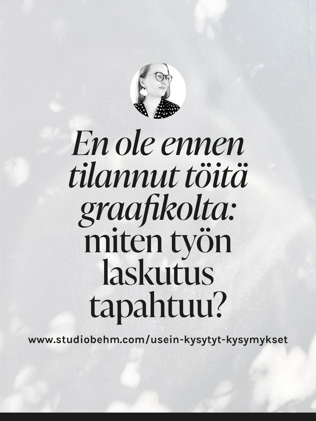 Usein kysytyt kysymykset: Tilaamassa graafista suunnittelua 1. kertaa omalle yritykselle yritt&auml;j&auml;n&auml; toimivalta graafiselta suunnittelijalta ja pohdit ennen tarjouksen kysymist&auml;, miten visuaalisen ty&ouml;n osto ja laskutus k&auml;