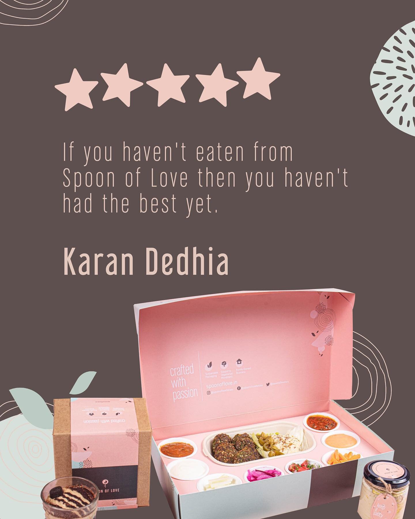 Someone recommended us as the &lsquo;best they have had&rsquo;, and we always have the best time reading through your kind reviews, and we can never get enough of them. 

Thank you Karan!

#SpoonOfLove #CraftedWithPassion
#Testimonials #CustomerRevie