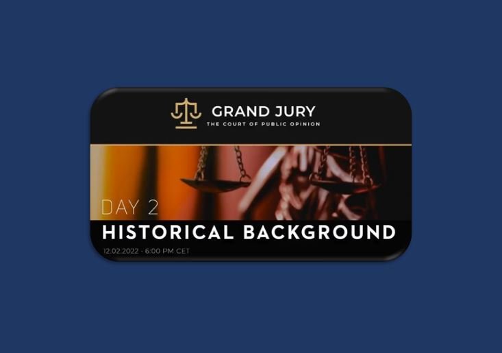 Grand Jury - Day 2 - Historical &amp; Geopolitical Background