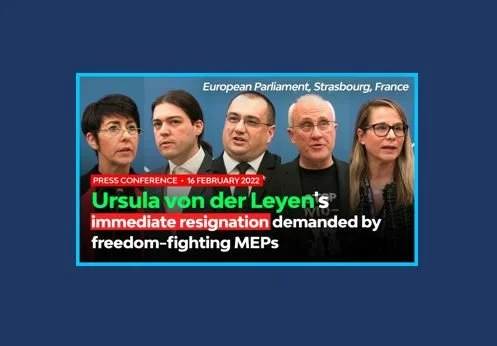 Ursula Von Der Leyen's Immediate Resignation Demanded By Freedom-Fighting MEPs