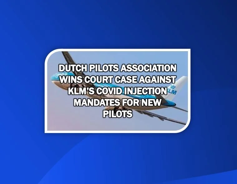 Dutch Airline Pilots Association (VNV) Successfully Blocks Mandated Jabs For New Pilots