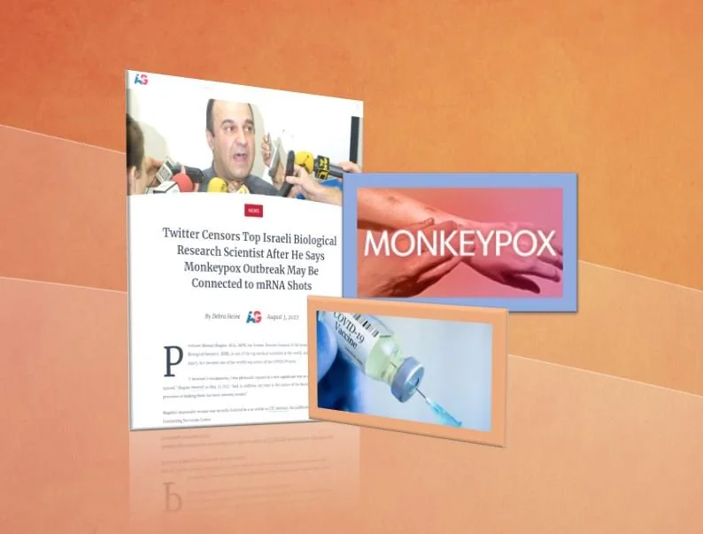 Twitter Censors Top Israeli Biological Research Scientist After He Says Monkeypox Outbreak May Be Connected to mRNA Shots
