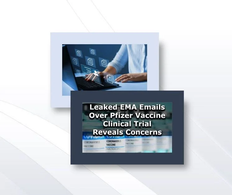 What the Leaked EMA Emails &amp; Docs Reveal: Major Concerns with Pfizer C-19 Vaccine Batch Integrity and The Race to Authorize