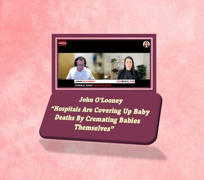John O'Looney - "Hospitals Are Covering Up Baby Deaths By Cremating Babies Themselves"