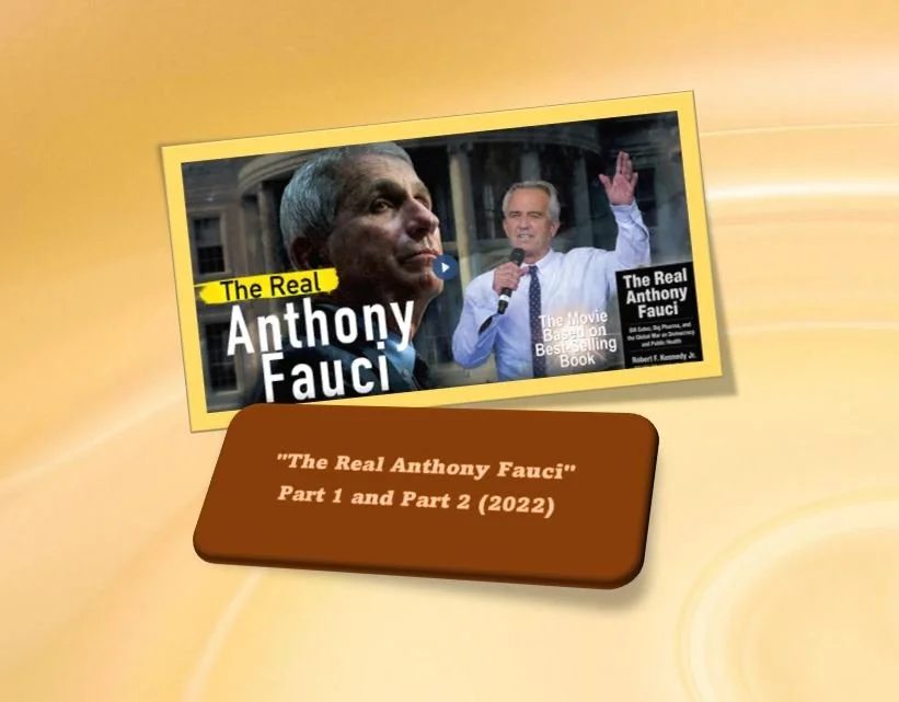 "The Real Anthony Fauci" -Part 1 And Part 2 (2022)
