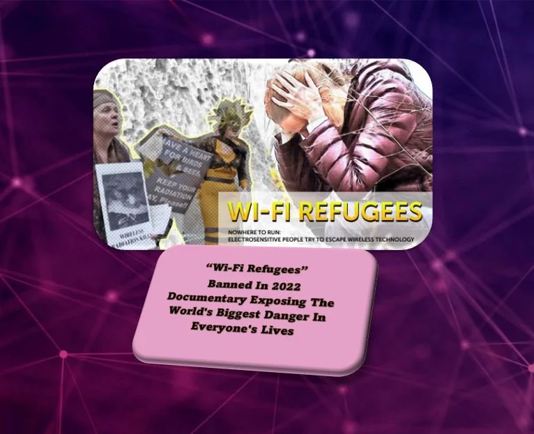 Wi-Fi Refugees - Banned In 2022 Documentary Exposing The World's Biggest Danger - In Everyone's Lives