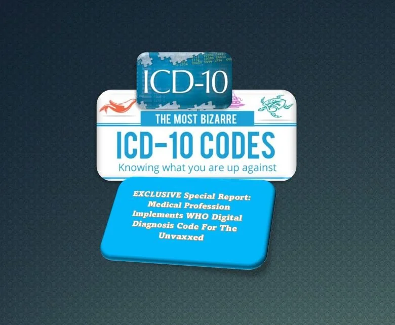 EXCLUSIVE Special Report: Medical Profession Implements WHO Digital Diagnosis Code For The Unvaxxed