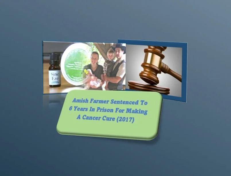 Amish Farmer Sentenced To 6 Years In Prison For Making A Cancer Cure