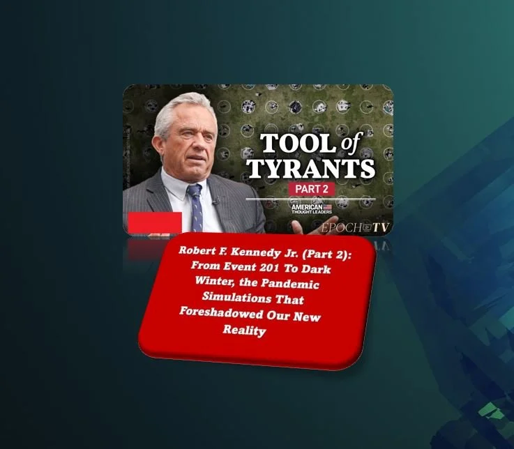 Robert F. Kennedy Jr. (Part 2): From Event 201 To Dark Winter, the Pandemic Simulations That Foreshadowed Our New Reality