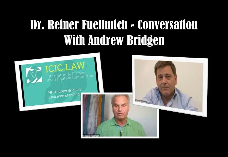 Dr. Reiner Fuellmich - Conversation With Andrew Bridgen