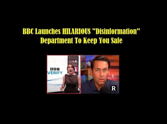 BBC Launches HILARIOUS "Disinformation" Department To Keep You Safe