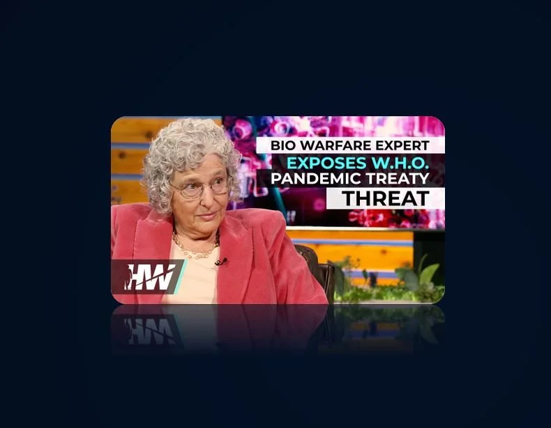 Bio Warfare Expert Exposes W.H.O. Pandemic Treaty Threat