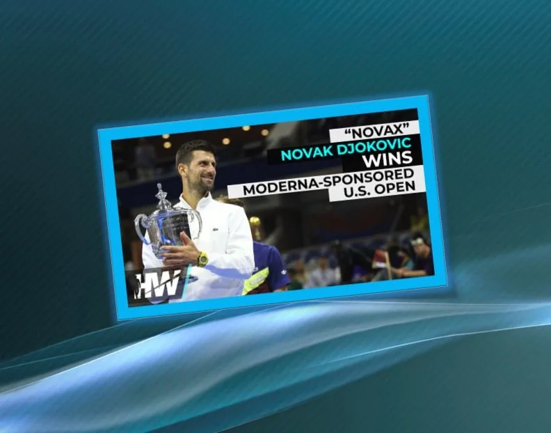 “Novax” Novak Djokovic Wins Moderna-Sponsored U.S. Open