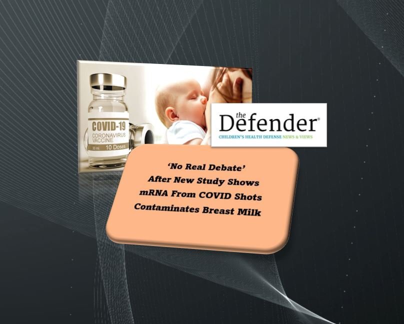 ‘No Real Debate’ After New Study Shows mRNA From COVID Shots Contaminates Breast Milk