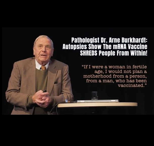 Pathologist Dr. Arne Burkhardt: Autopsies Show The mRNA Vaccine SHREDS People From Within!