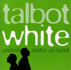 Talbot & White - United States of Mind