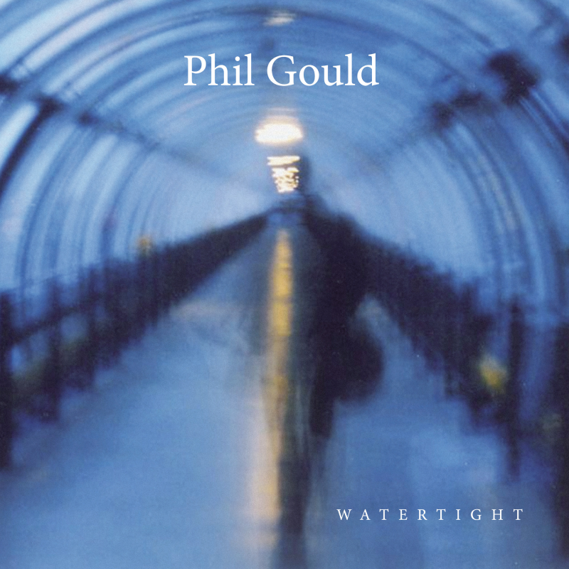 Phil Gould - Watertight