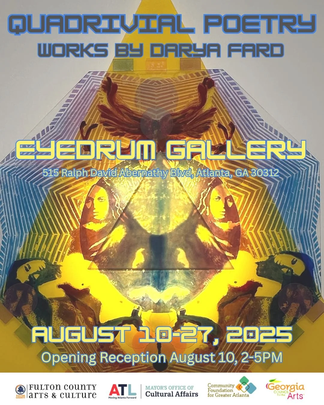 Darya Fard Quadrivial Poetry Mixed media (Printmaking, Painting, Video and Sound Installation) August 10-27 Opening Reception August 10, 2-5PM