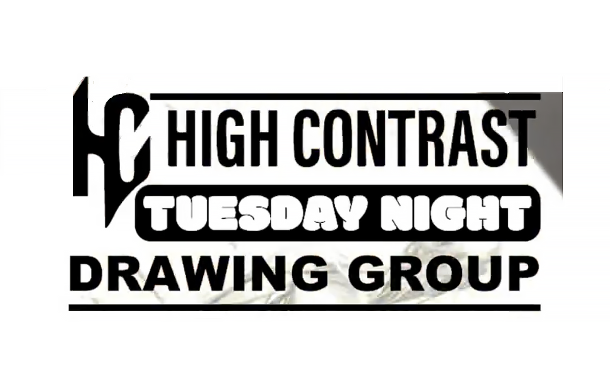 Tuesday Night Drawing Group w/ High Contrast