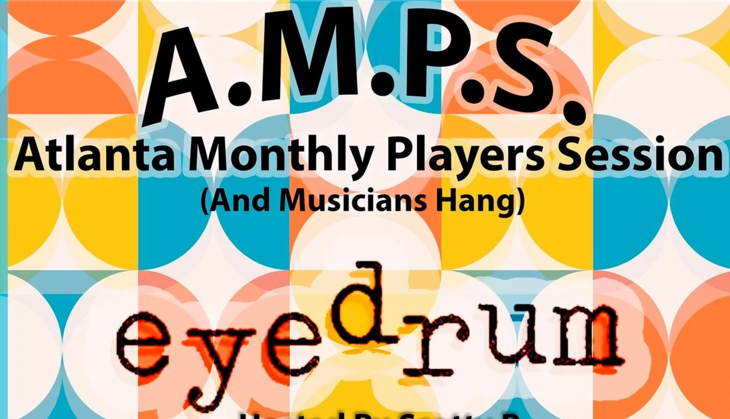 ¡AMPS! / ATLANTA MONTHLY PLAYERS SESSION