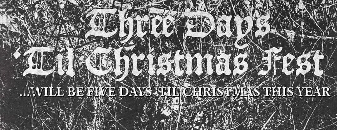 3 Days TiIl Xmas Fest