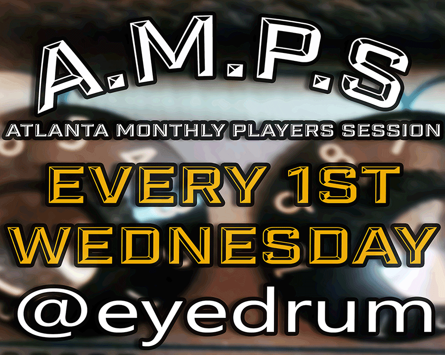 A.M.P.S. / ATLANTA MONTHLY PLAYERS SESSION