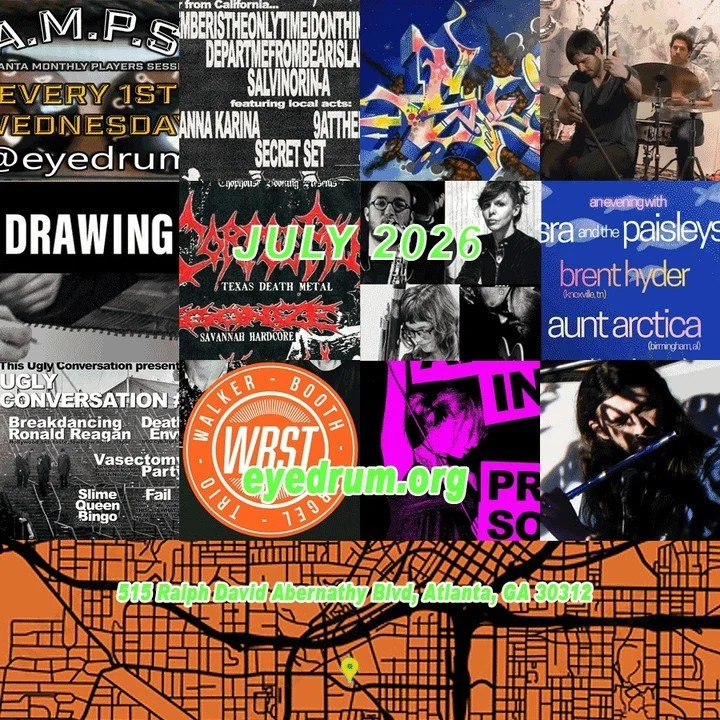 July at eyedrum * The place for the new * #eyedrum, #avantgarde, #music, #improv, #electroacoustic,  #film, #contemporary, #art, #atlanta, #nonprofit eyedrum.org