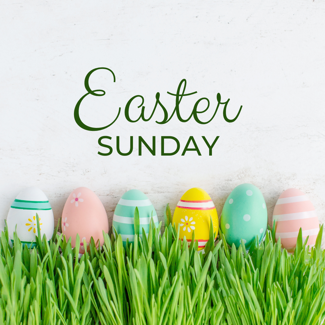 Easter Sunday Hours