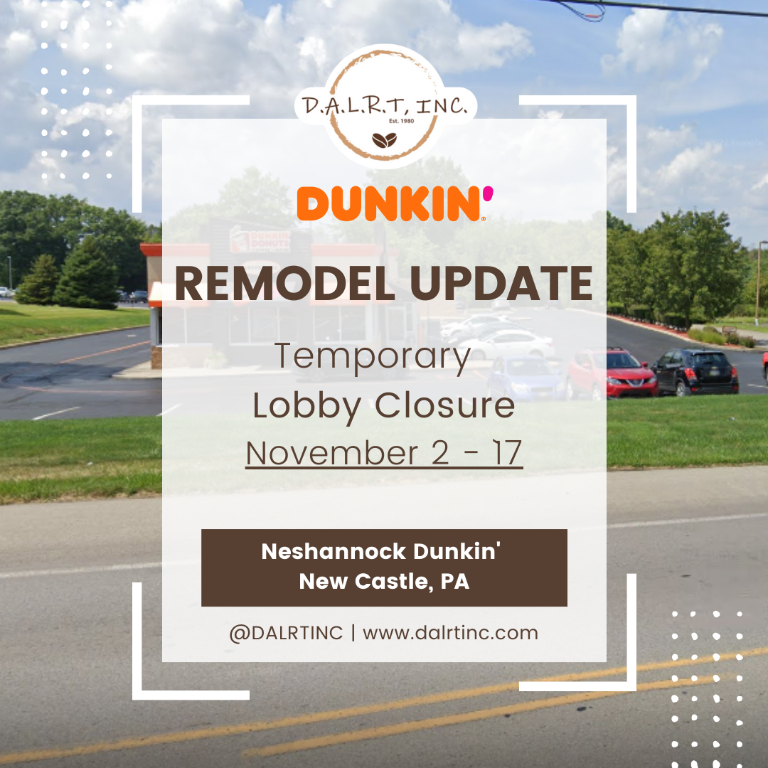 Temporary Lobby Closure November 2-17 at Neshannock Dunkin’ During Remodel