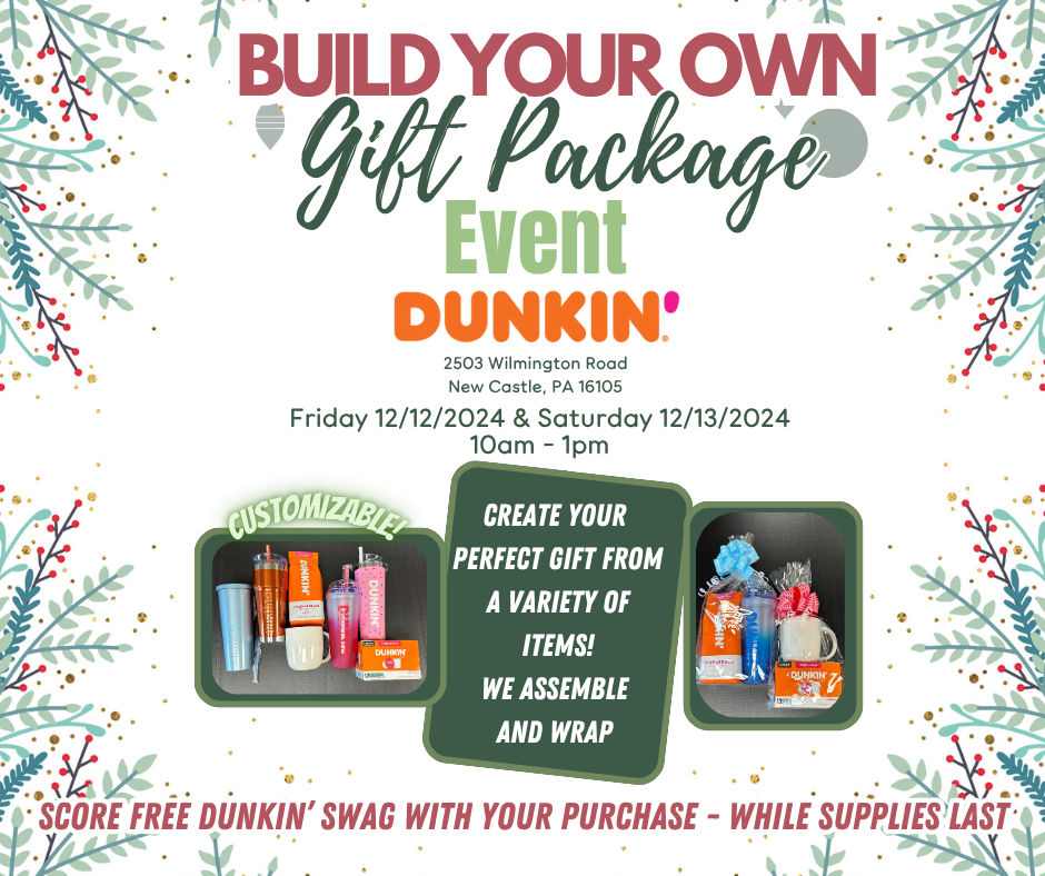 Build Your Own Holiday Gift Basket Event at Dunkin’ – New Castle, PA