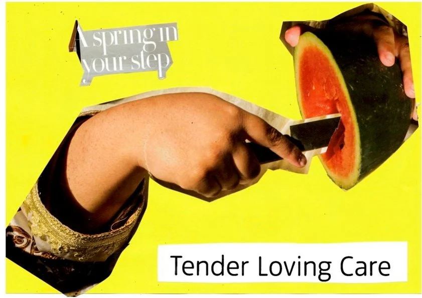 "Tender Loving Care"