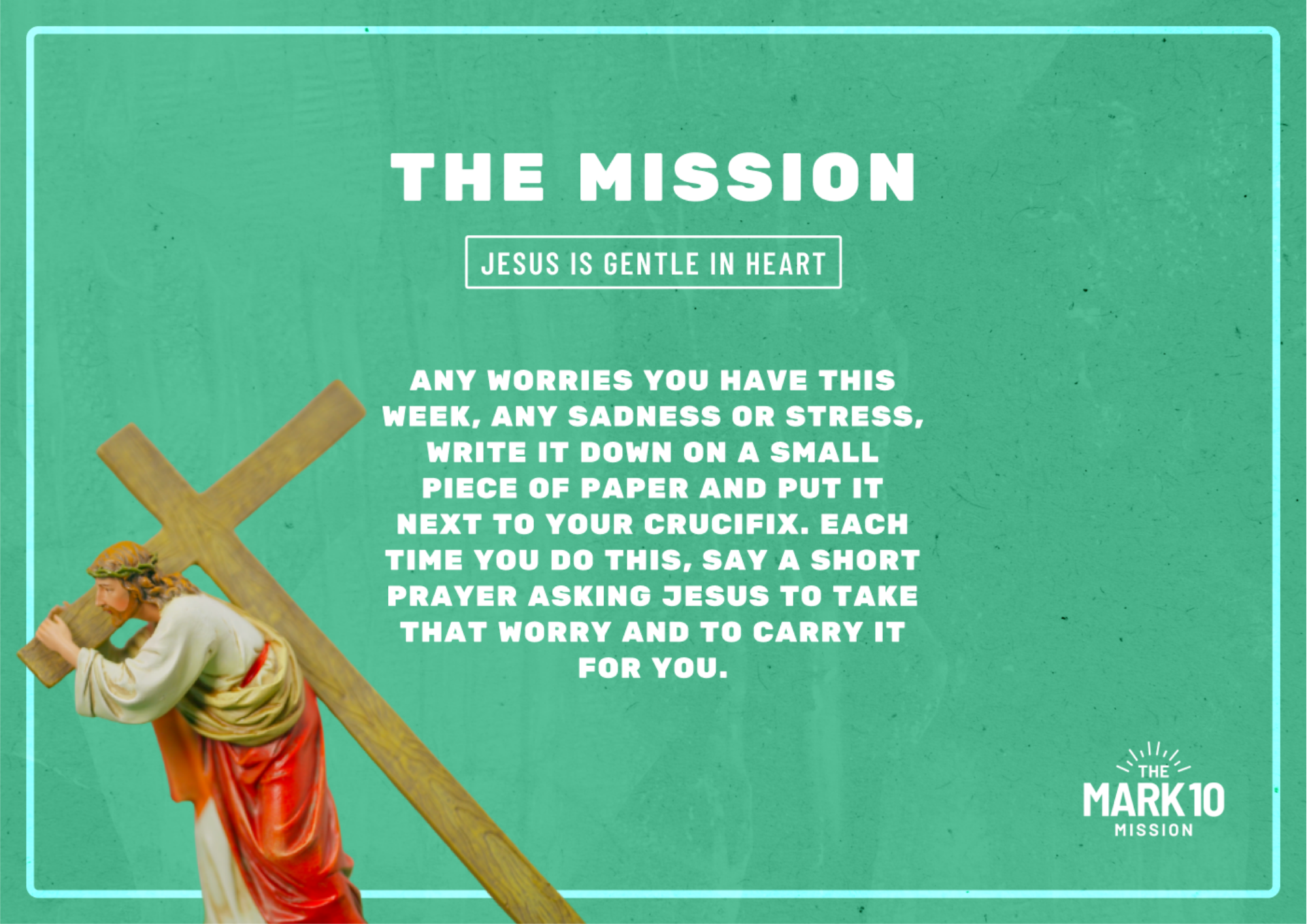 Jesus is Gentle in Heart Mission - Ep42