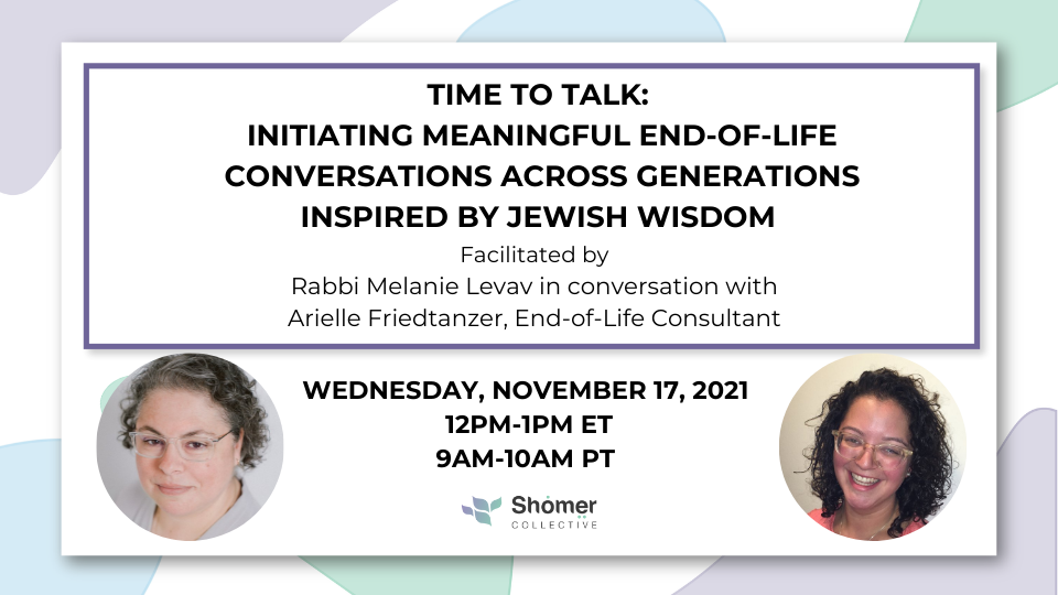 Time to Talk: Initiating meaningful end-of-life conversations across generations inspired by Jewish wisdom