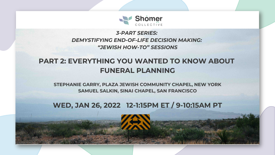 Jewish How-To Part 2: Everything you wanted to know about funeral planning