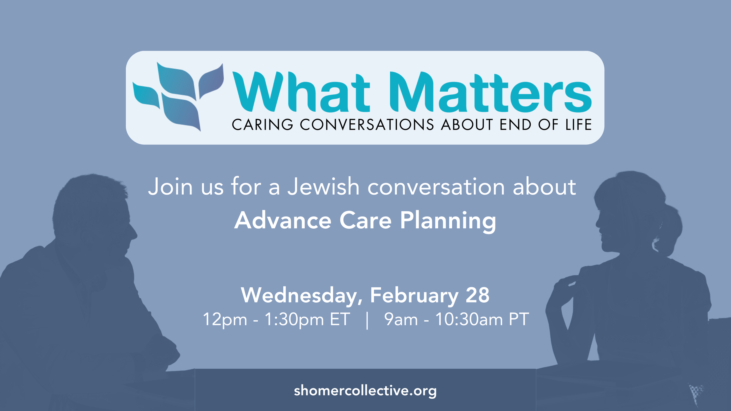 What Matters: Caring Conversations about End of Life - February 2024