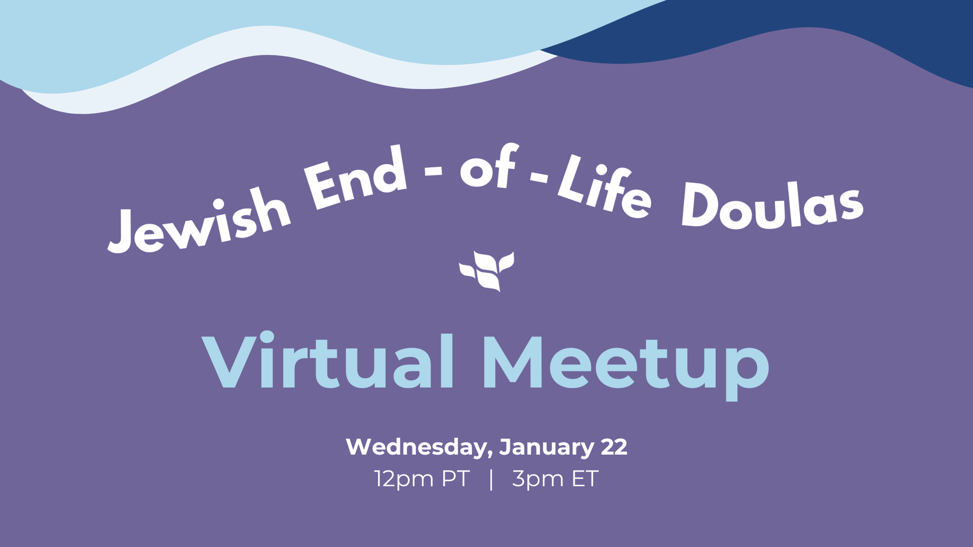 Virtual Jewish End-of-Life Doula Meetup (January 2025)