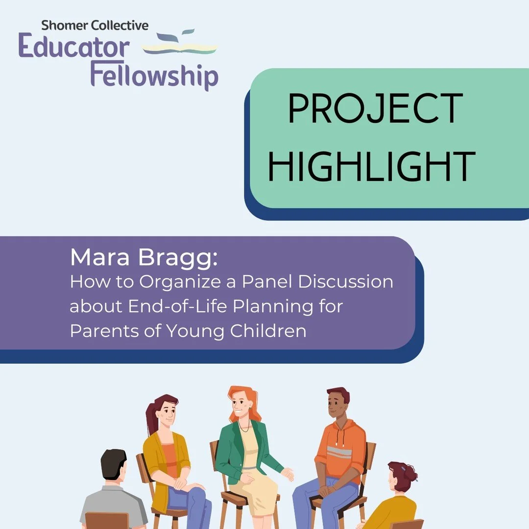 This week we are highlighting the Fellowship project of Mara Bragg! Her resource is geared toward organizing a panel for parents of young children to help them think and talk about death, Jewishly. Check out her resource at the link in our bio.