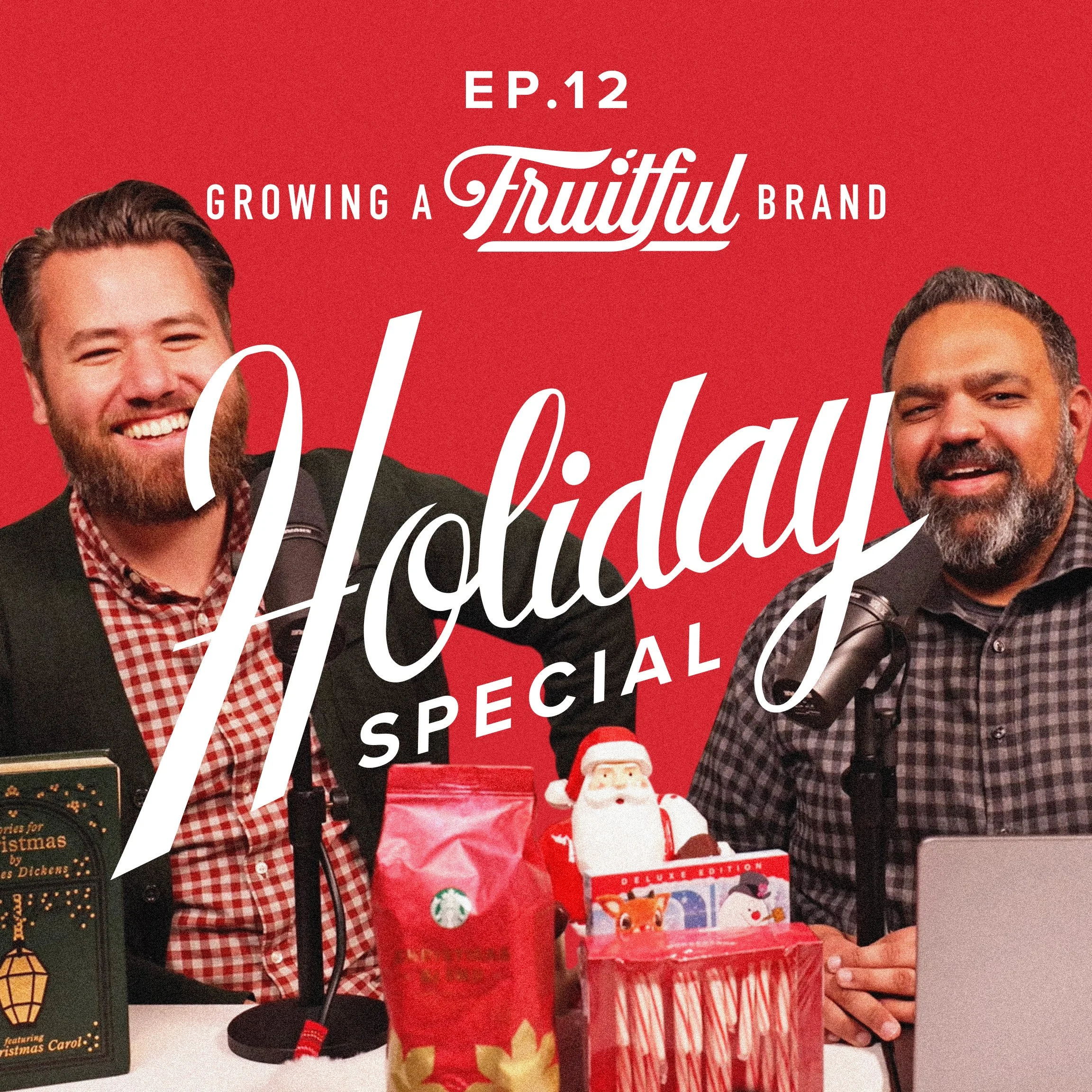 Holiday Special Ep. 12 Growing A Fruitful Brand Podcast