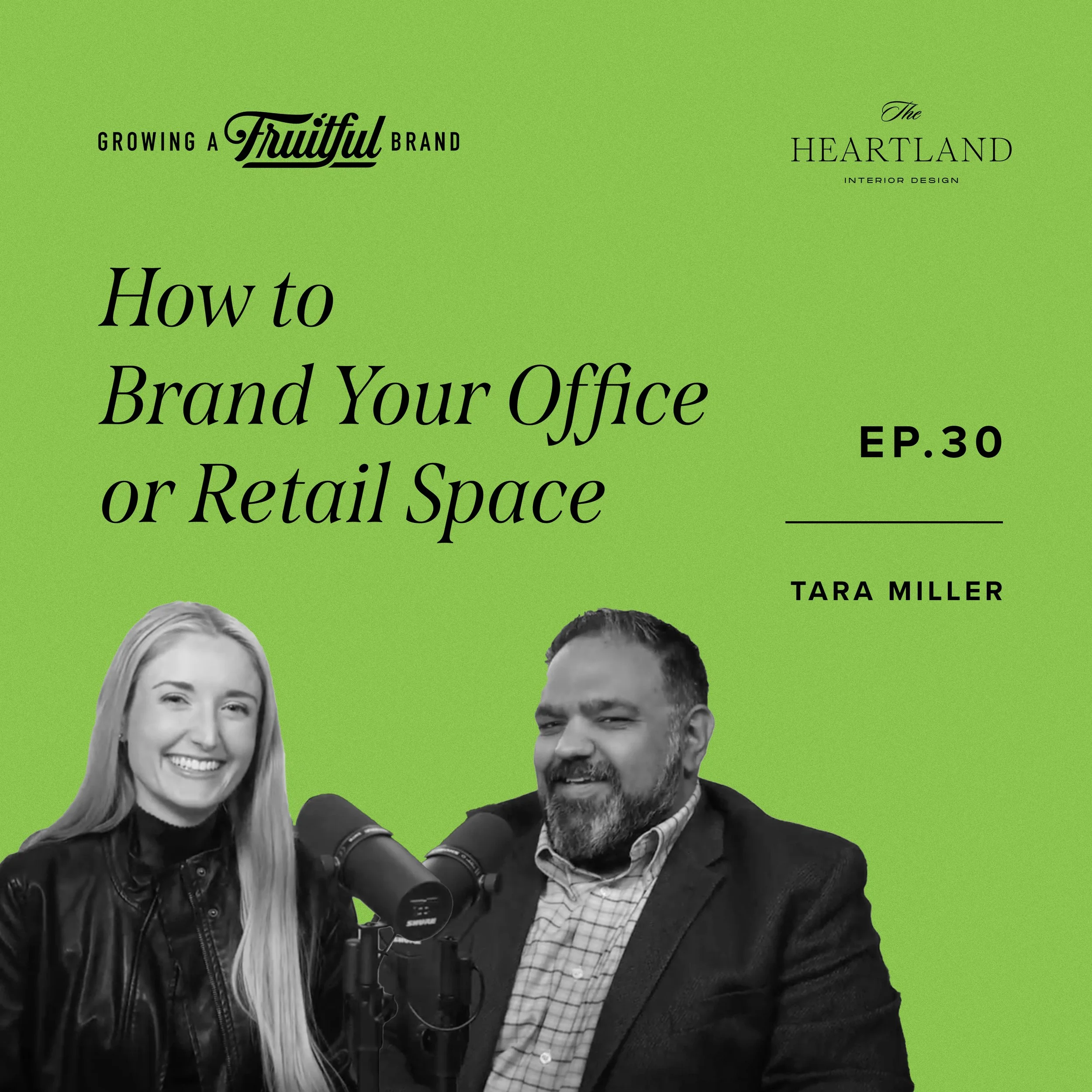 How to Brand Your Office or Retail Space | Growing A Fruitful Brand Podcast | Episode 30