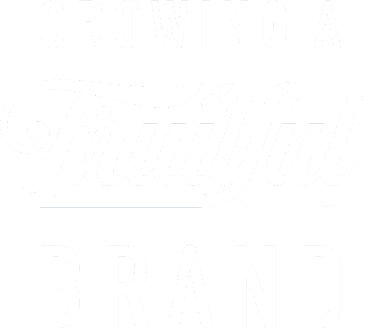 Growing a Fruitful Brand Podcast — Fruitful