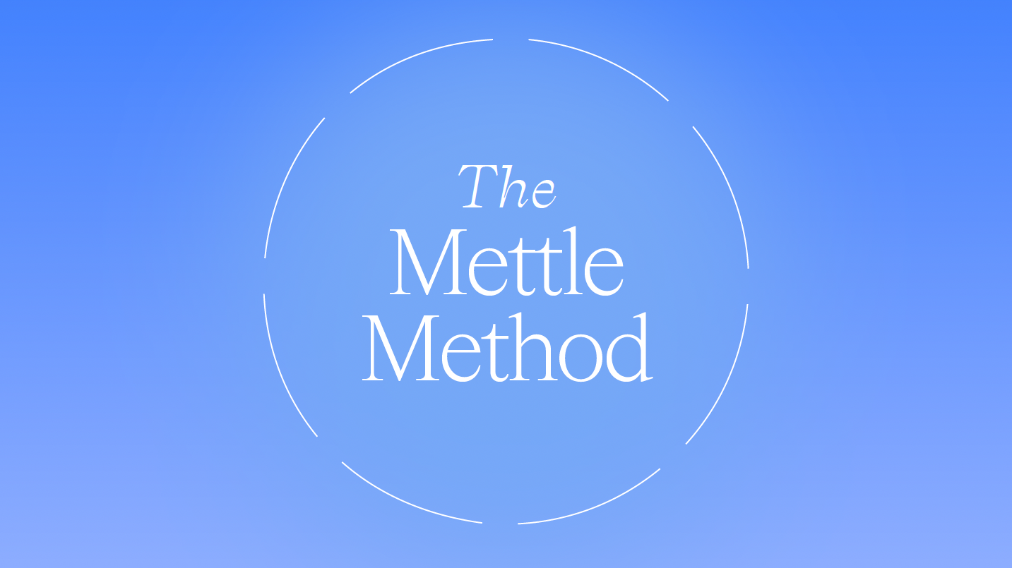 Mettle Method: Building Mutual Relationships