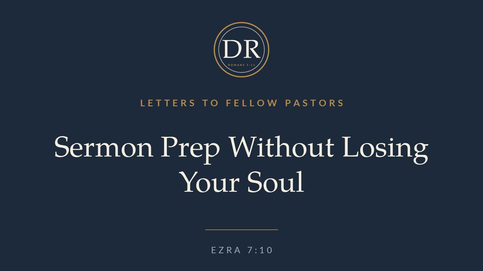 Sermon Prep Without Losing Your Soul