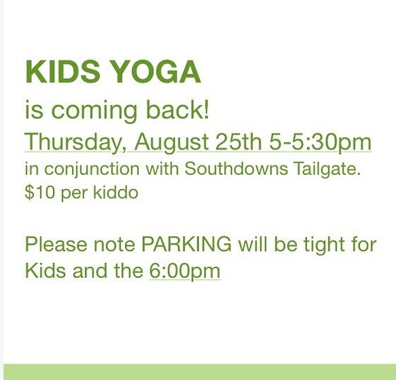 Kids Yoga Thursday 5-5:30pm $10 and
Southdowns Tailgate 5-9:00pm. Make it a FAMILY NIGHT!
#bryoga #kidsyoga #backtoschool #lsufootball #tailgateseason #familynightout