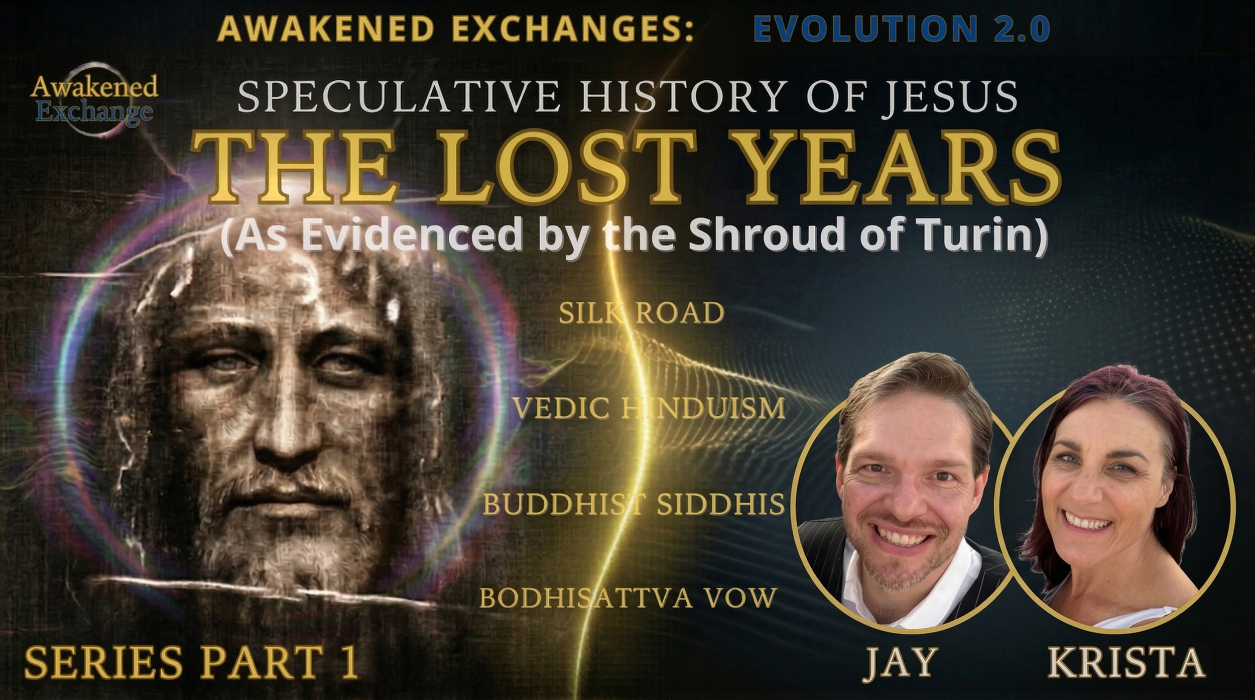 S2E 1 - Jesus Christ and the Shroud of Turin Part 1