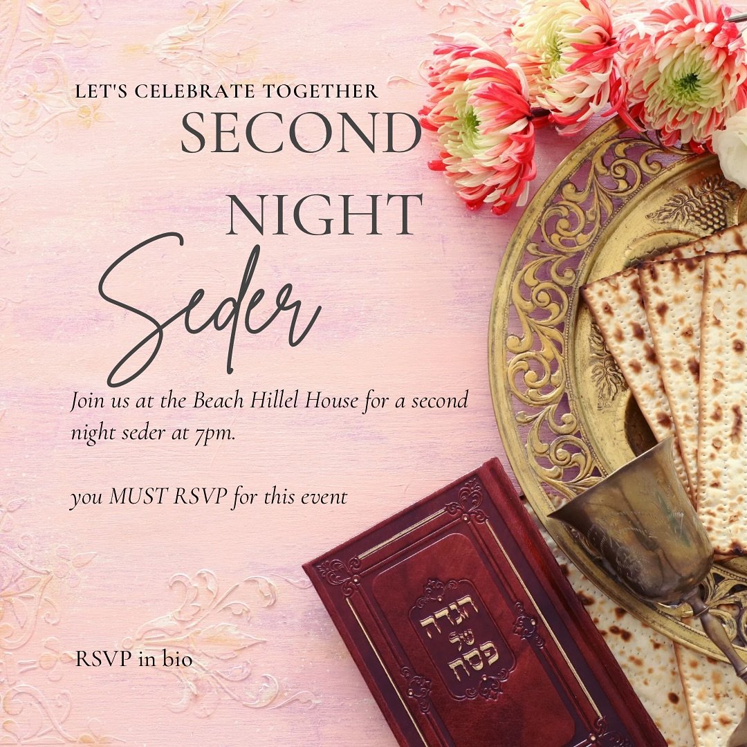 RSVP link in bio for 2nd night seder on the 23rd at the Hillel House!