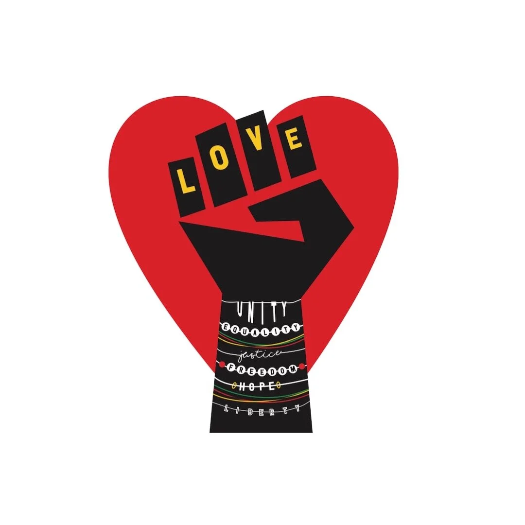 A black fist with the words LOVE on the knuckles, rising from a background of a red heart and chains with words like unity, equality, justice, freedom, hope, and liberty.