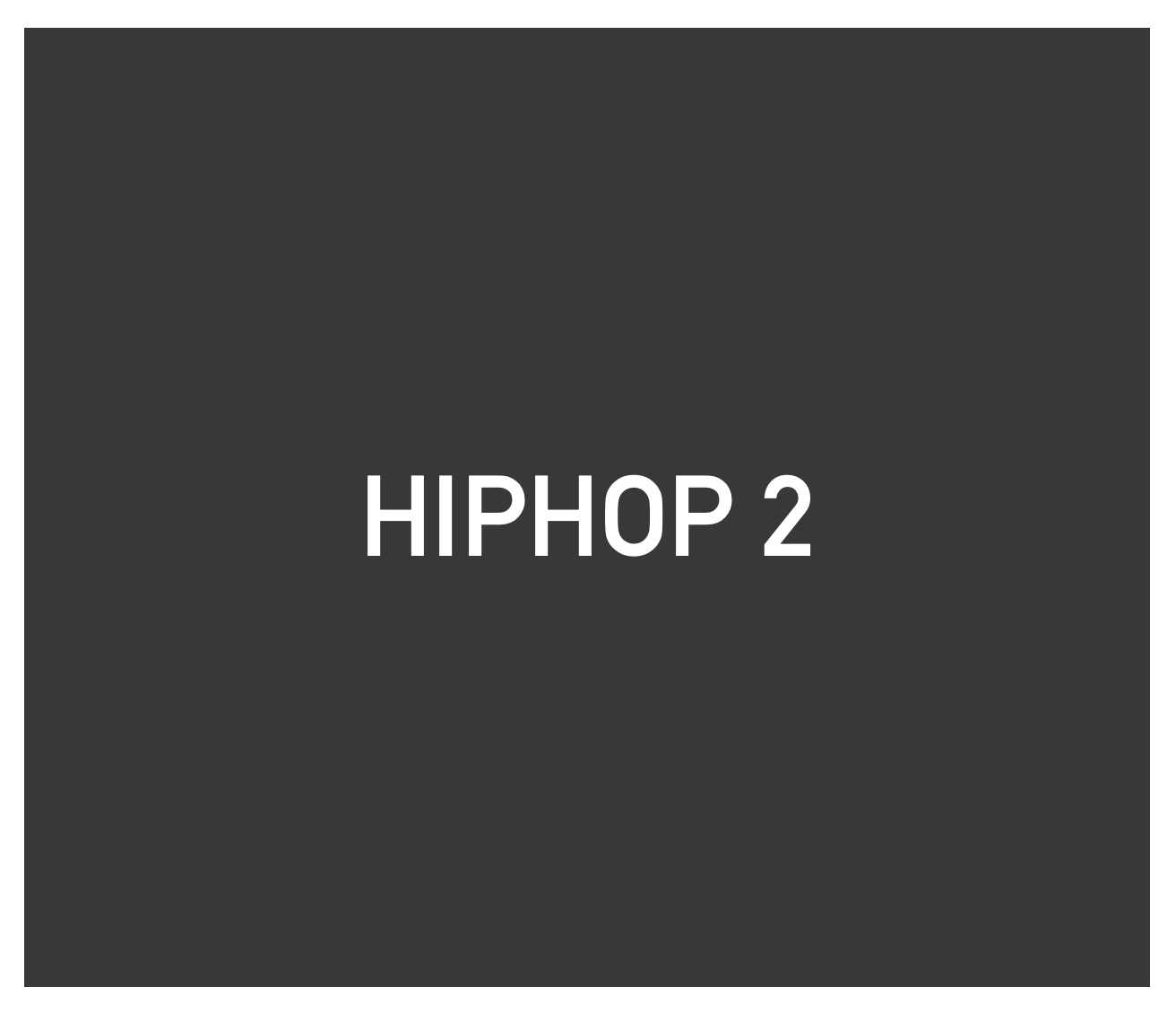 Hip Hop 2