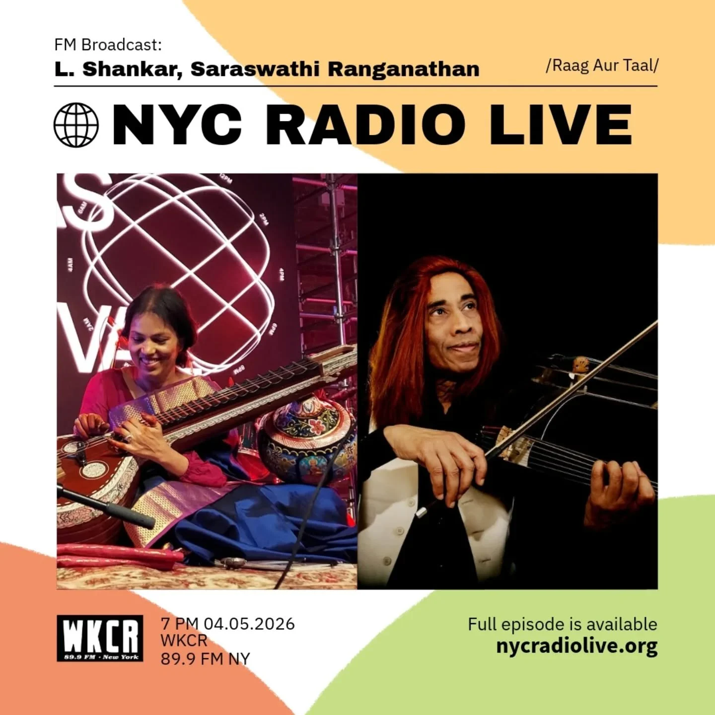 🎧 Rag Aur Tal Sunday

Tune in @wkcr 89.9 FM NY or wkcr.org at 7PM this Sunday April 5th.

The broadcast will feature two performances from the Ragas Live Festival. 2025's electric performance from the legend
L. Shankar with Amit Kavthekar, Selvagane