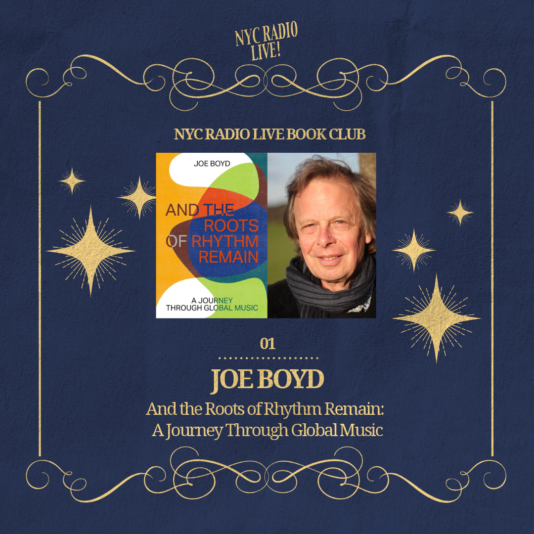 And the Roots of Rhythm Remain: A Journey Through Global Music by Joe Boyd