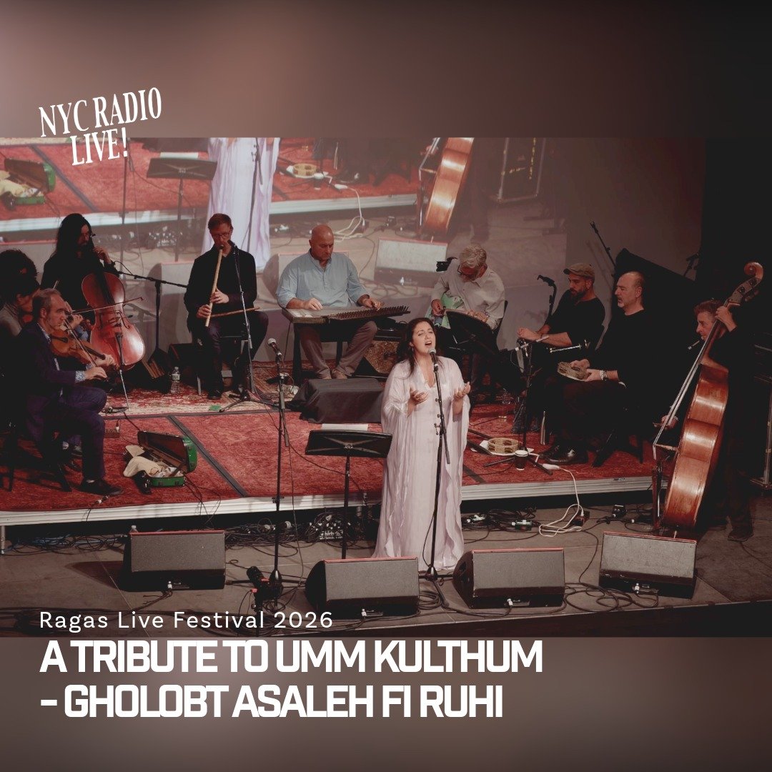 A Tribute to Umm Kulthum - Set 3: Ragas Live Festival 2026